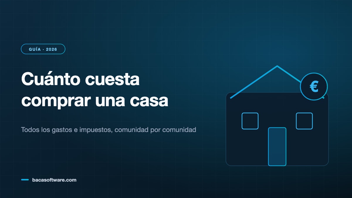 Cuánto cuesta comprar una casa en 2026: todos los gastos e impuestos