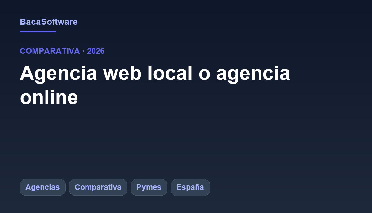 ¿Agencia web local o agencia online? Ventajas y desventajas en 2026